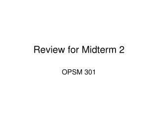 Review for Midterm 2