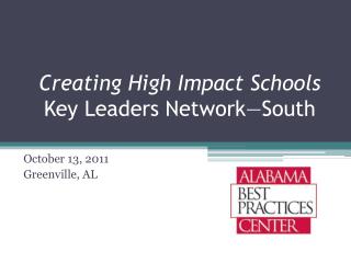 Creating High Impact Schools Key Leaders Network—South