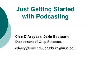 Just Getting Started with Podcasting