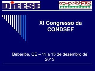 XI Congresso da CONDSEF