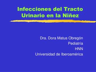 Infecciones del Tracto Urinario en la Niñez