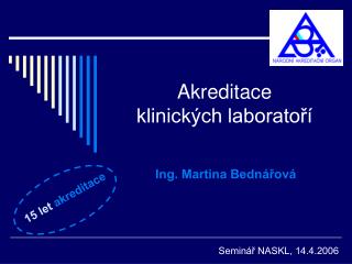 Akreditace klinických laboratoří