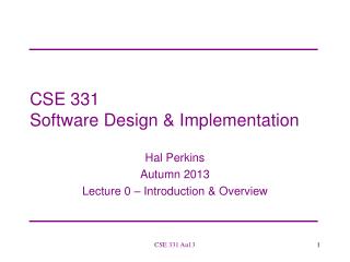 CSE 331 Software Design &amp; Implementation