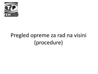 Pregled opreme za rad na visini (procedure)