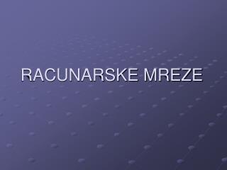 RACUNARSKE MREZE