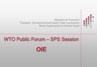 WTO Public Forum – SPS Session OIE