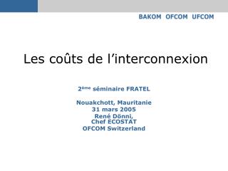 Les coûts de l’interconnexion