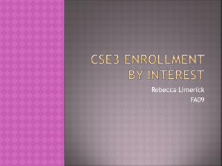 CSE3 Enrollment by Interest