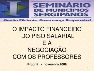 O IMPACTO FINANCEIRO DO PISO SALARIAL E A NEGOCIAÇÃO COM OS PROFESSORES