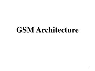 GSM Architecture