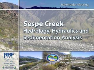 Sespe Creek Hydrology, Hydraulics and Sedimentation Analysis