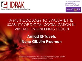 A METHODOLOGY TO EVALUATE THE USABILITY OF DIGITAL SOCIALIZATION IN ‘VIRTUAL’ ENGINEERING DESIGN