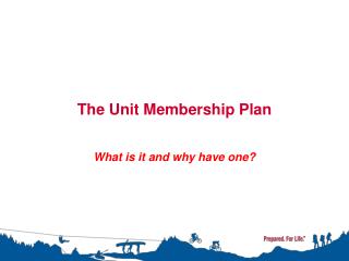 The Unit Membership Plan