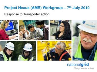 Project Nexus (AMR) Workgroup – 7 th July 2010