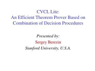 CVCL Lite: An Efficient Theorem Prover Based on Combination of Decision Procedures