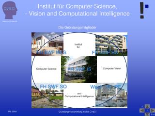 Institut für Computer Science, - Vision and Computational Intelligence