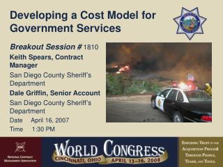 Breakout Session # 1810 Keith Spears, Contract Manager San Diego County Sheriff’s Department