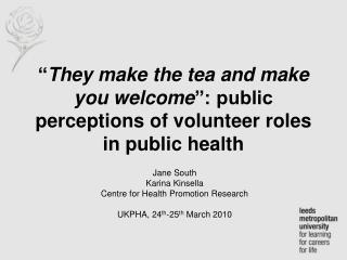 “ They make the tea and make you welcome ”: public perceptions of volunteer roles in public health
