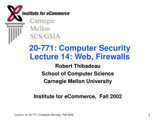 20-771: Computer Security Lecture 14: Web, Firewalls