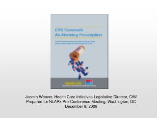 Jasmin Weaver, Health Care Initiatives Legislative Director, CtW