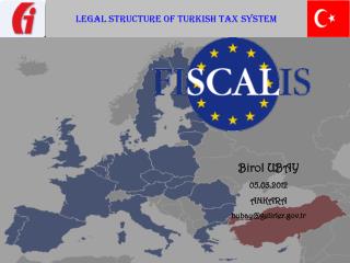 LEGAL STRUCTURE OF TURKISH TAX SYSTEM