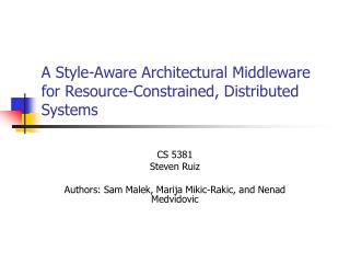 A Style-Aware Architectural Middleware for Resource-Constrained, Distributed Systems