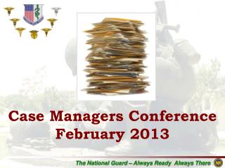 Case Managers Conference February 2013