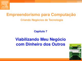 Empreendorismo para Computação Criando Negócios de Tecnologia