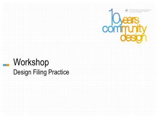 Workshop Design Filing Practice