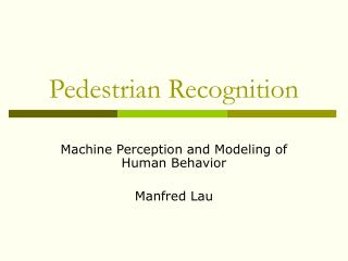 Pedestrian Recognition