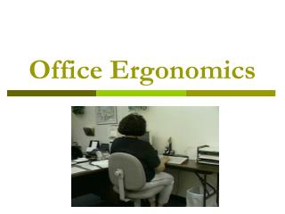 Office Ergonomics