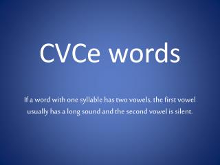 CVCe words