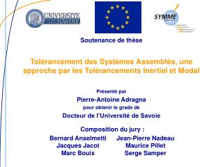 Tolérancement des Systèmes Assemblés, une approche par les Tolérancements Inertiel et Modal