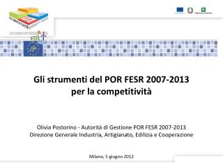 Gli strumenti del POR FESR 2007-2013 per la competitività