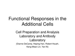 Functional Responses in the Additional Cells