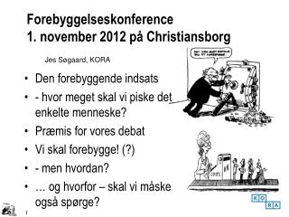 Forebyggelseskonference 1. november 2012 på Christiansborg
