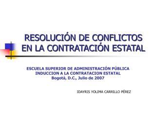 RESOLUCIÓN DE CONFLICTOS EN LA CONTRATACIÓN ESTATAL