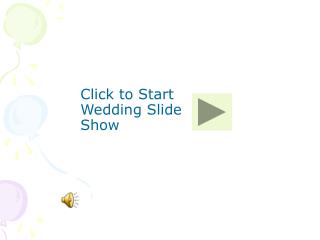 Click to Start Wedding Slide Show