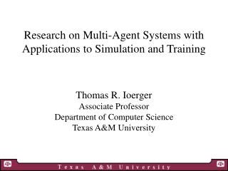 Research on Multi-Agent Systems with Applications to Simulation and Training
