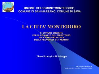 UNIONE DEI COMUNI &quot;MONTEDORO&quot;, COMUNE DI SAN MARZANO, COMUNE DI SAVA