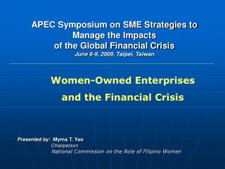 Presented by: Myrna T. Yao Chairperson National Commission on the Role of Filipino Women