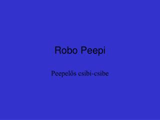 Robo Peepi