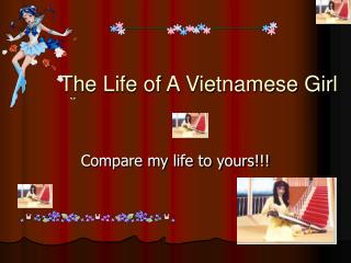 The Life of A Vietnamese Girl