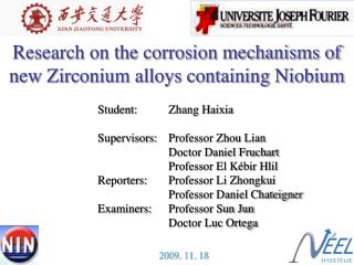 Research on the corrosion mechanisms of new Zirconium alloys containing Niobium