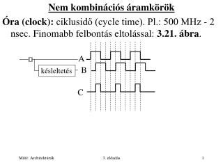 Nem kombinációs áramkörök