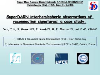 SuperDARN interhemispheric observations of reconnection signatures: a case study.