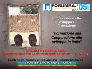 Cooperazione allo sviluppo e formazione &quot;Formazione alla Cooperazione allo sviluppo in Italia&quot;