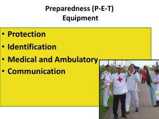 Preparedness (P-E-T) Equipment