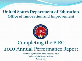 Completing the PIRC 2010 Annual Performance Report