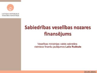 Sabiedrības veselības nozares finansējums